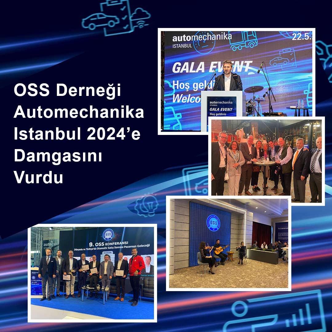OSS Derneği Automechanika Istanbul 2024'e Damgasını Vurdu