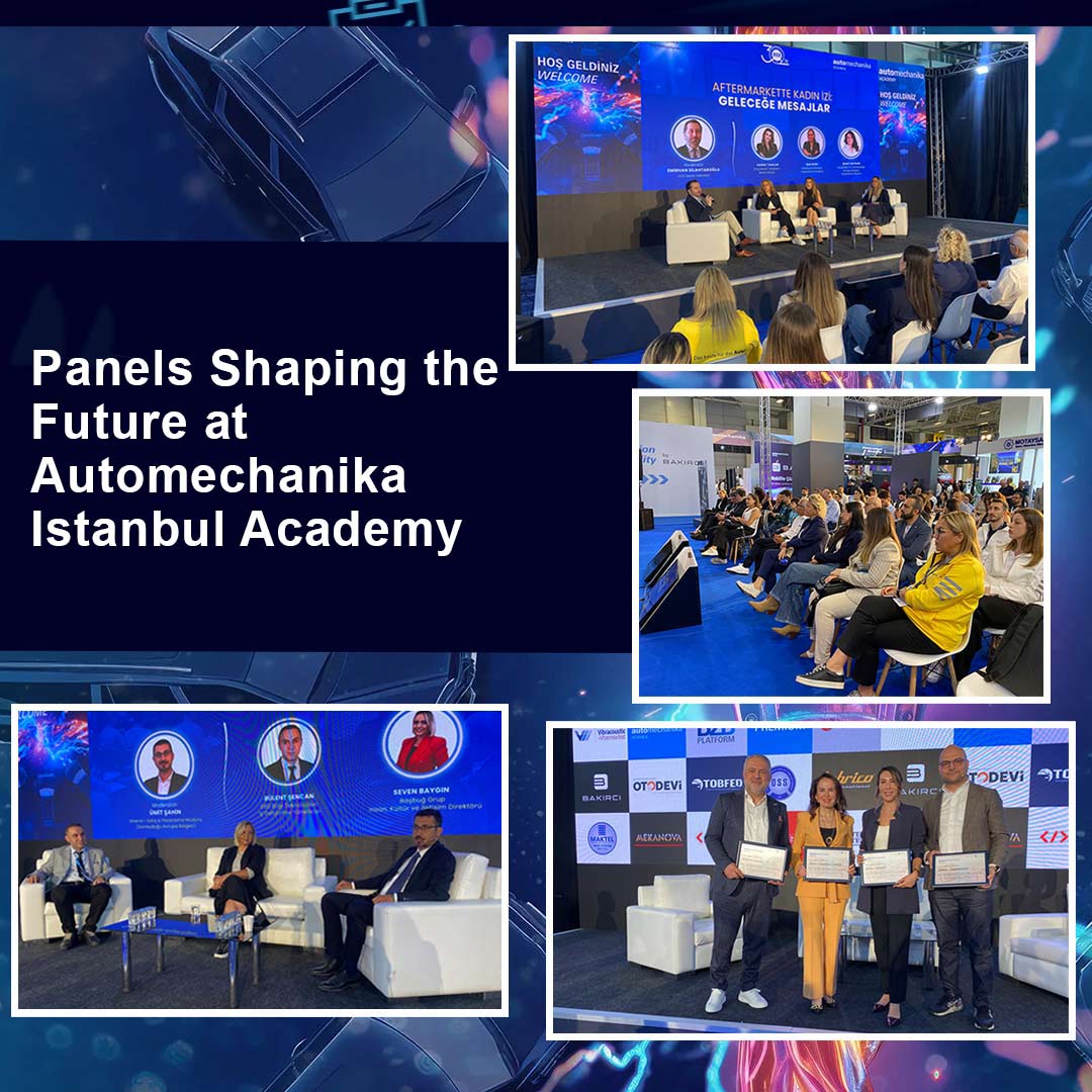 Future-Oriented Panels at Automechanika Istanbul Academy
