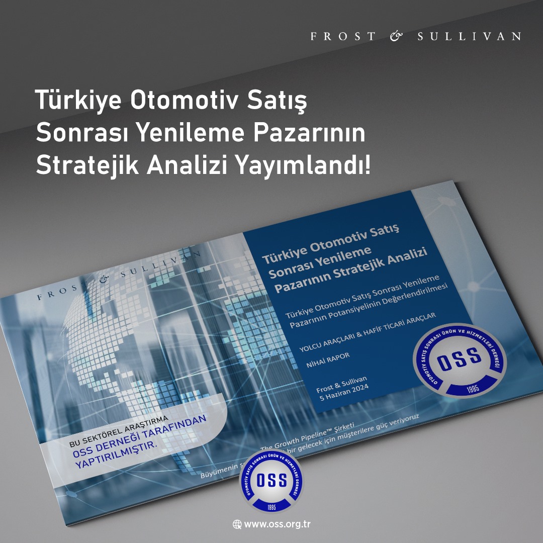 Türkiye Otomotiv Satış Sonrası Yenileme Pazarının Stratejik Analizi Yayımlandı! (24.06.2024)
