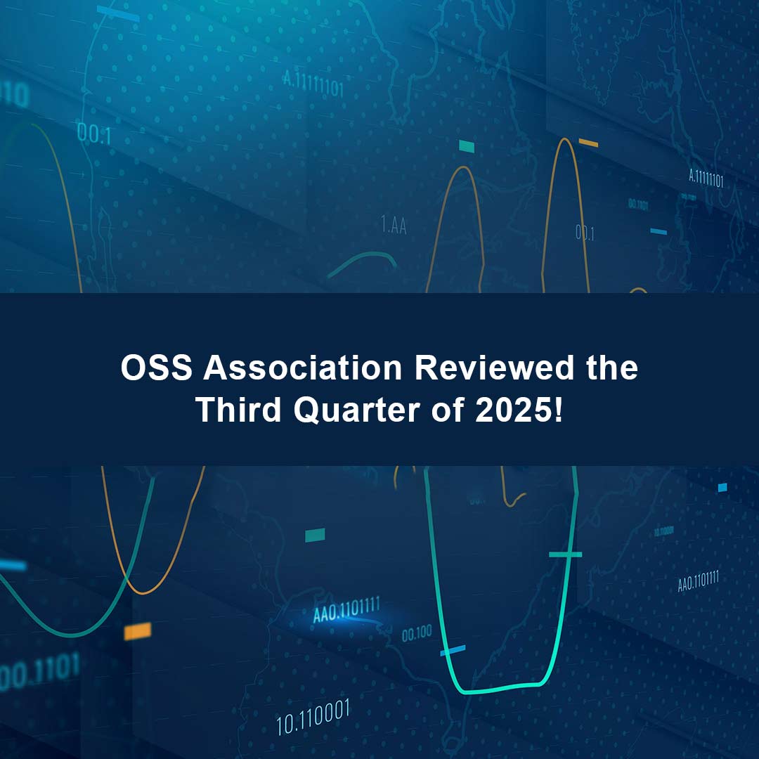 OSS Association Reviewed the Third Quarter of 2025!