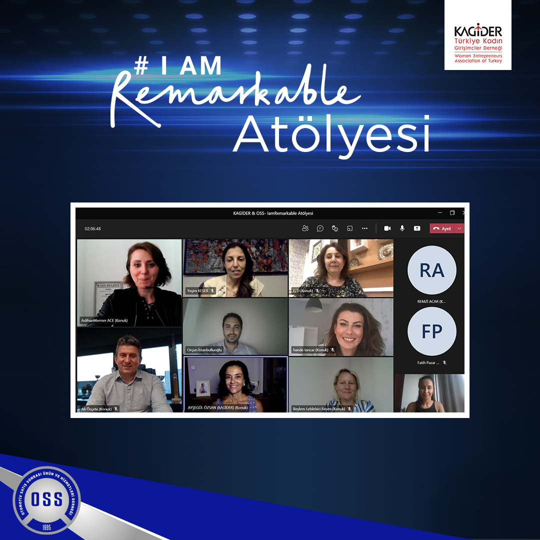 OSS & KAGİDER #IamRemarkable Atölyesi