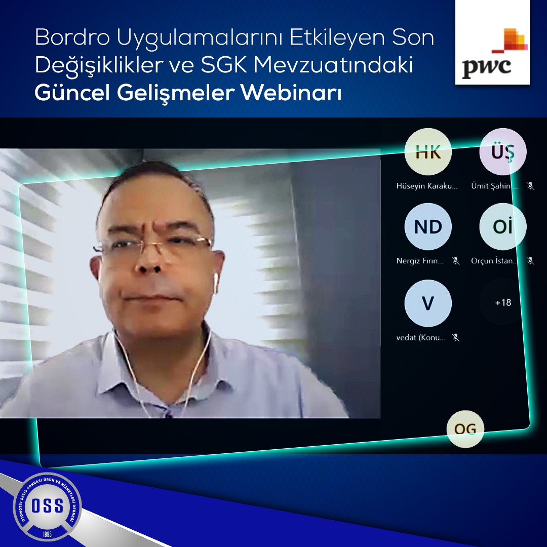 OSS & PwC Bordro Uygulamalarını Etkileyen Son Değişiklikler ve SGK Mevzuatındaki Güncel Gelişmeler Webinarı