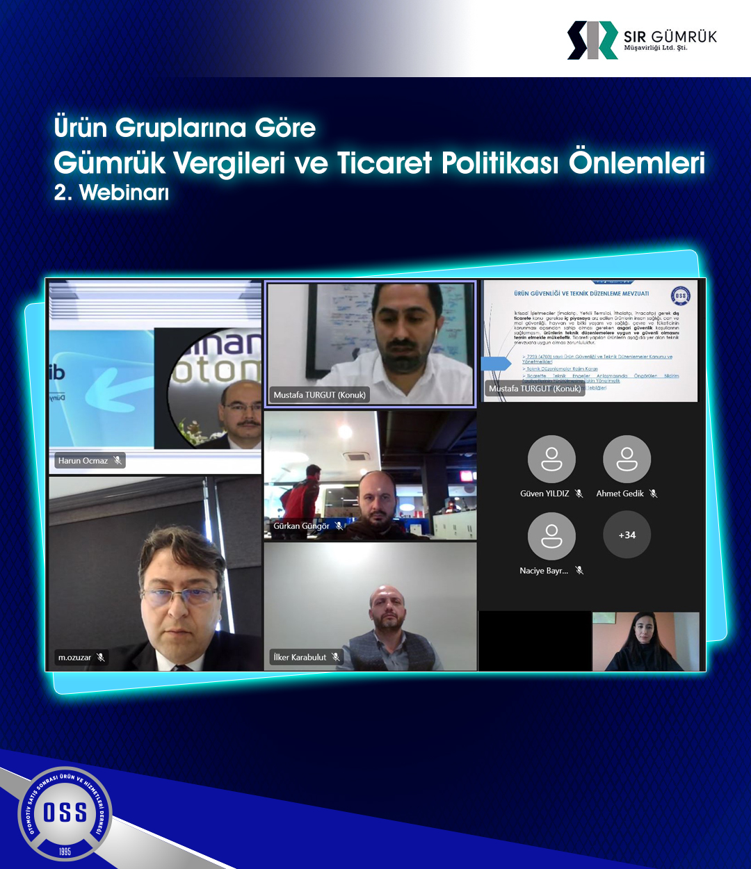 OSS & Sır Gümrük Müşavirliği- Ürün Gruplarına Göre Gümrük Vergileri ve Ticaret Politikası Önlemleri 2. Webinarı