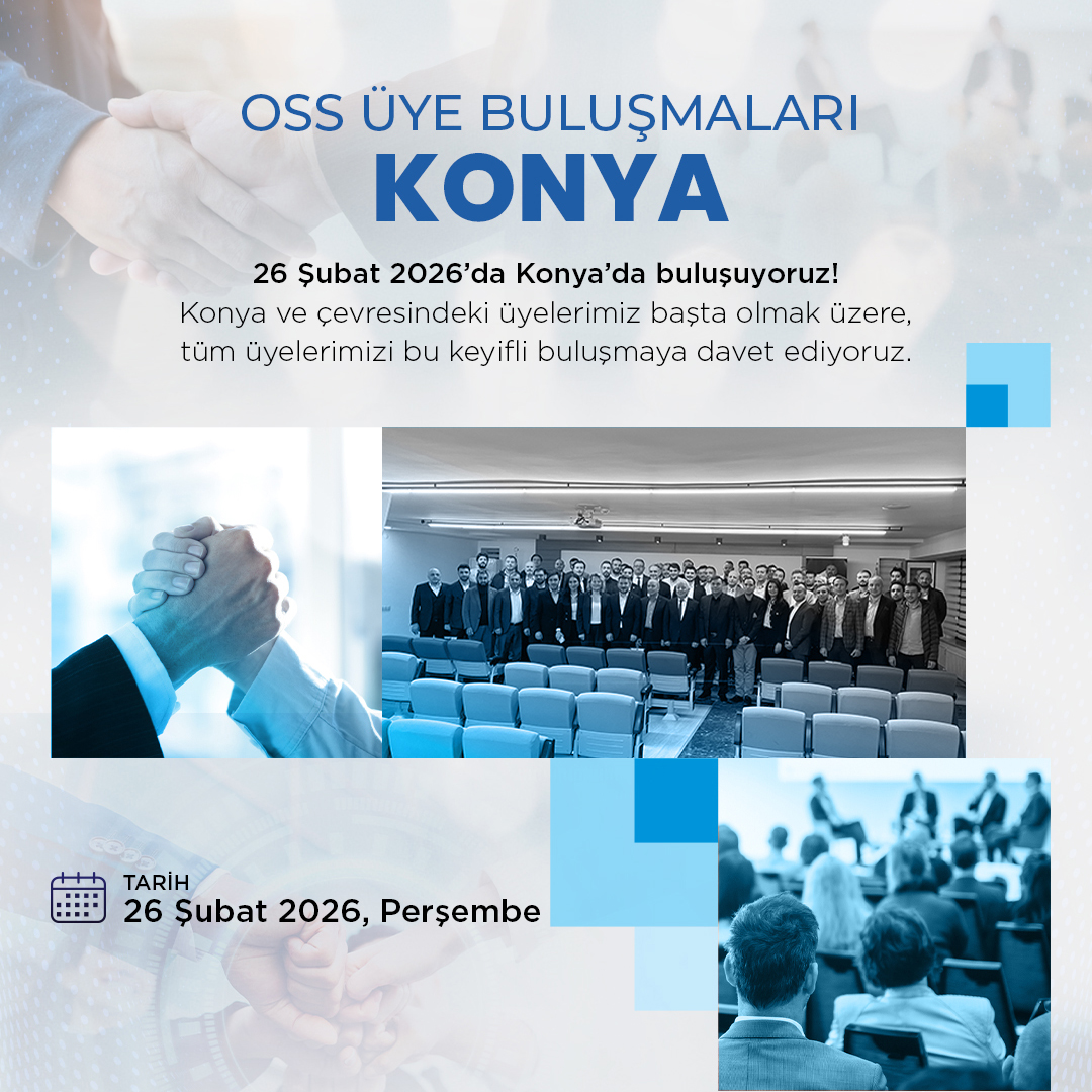 OSS Üye Buluşmaları Konya 2026